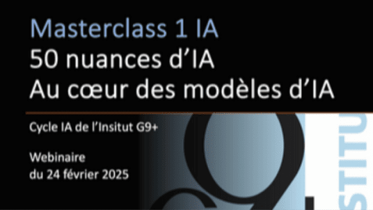 Masterclass 1 – 50 nuances d’IA : Au cœur des modèles d’IA